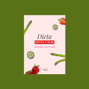 Dieta Detox e Slim - Spring Edition